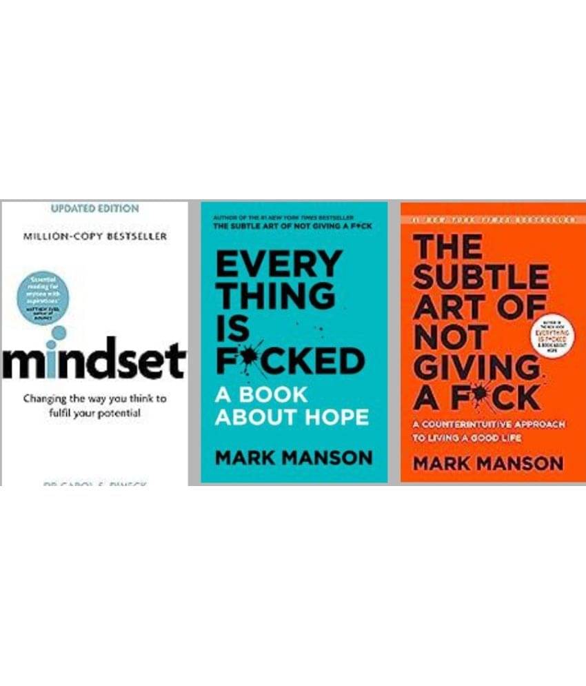     			Mind Set +  Everything Is F*Cked + The Subtle Art Of Not Giving A F*Ck by Mark Manson