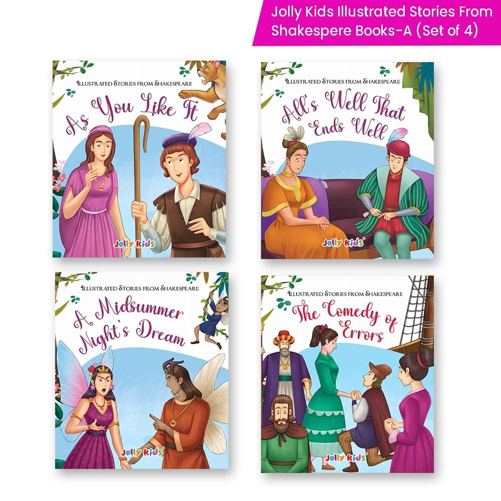 Shakespeare for Young Minds: Jolly Kids' Illustrated Stories A Combo Set of 4 Ages 6-12 Years | As You Like It, All's Well That Ends Well, A Midsummer Night's Dream, The Comedy of Errors Shakespeare for Young Minds: Jolly Kids' Illustrated Stories A Combo Set of 4 Ages 6-12 Years | As You Like It, All's Well That Ends Well, A Midsummer Night's Dream, The Comedy of Errors