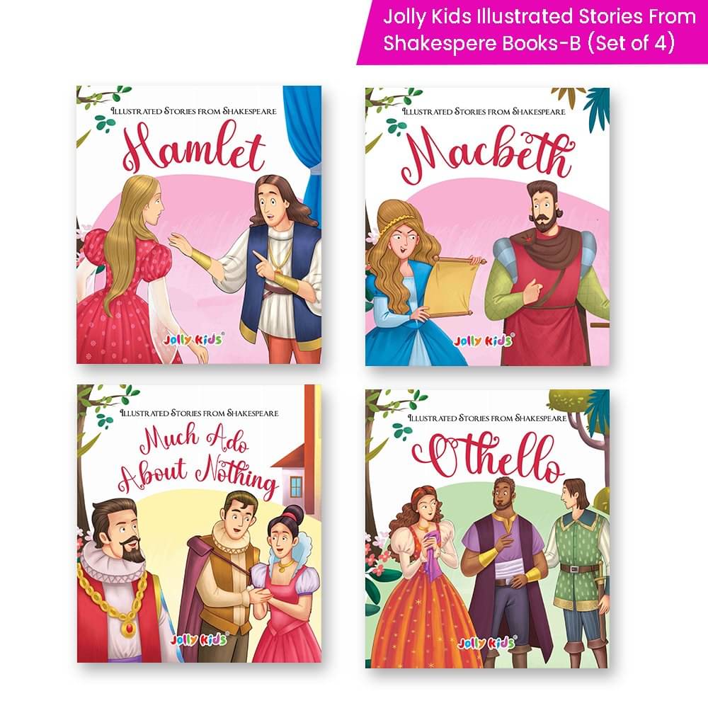 Shakespeare for Young Minds: Jolly Kids' Illustrated Stories B Combo Set of 4 Ages 6-12 Years | Hamlet, Macbeth, Much Ado About Nothing, Othello Shakespeare for Young Minds: Jolly Kids' Illustrated Stories B Combo Set of 4 Ages 6-12 Years | Hamlet, Macbeth, Much Ado About Nothing, Othello