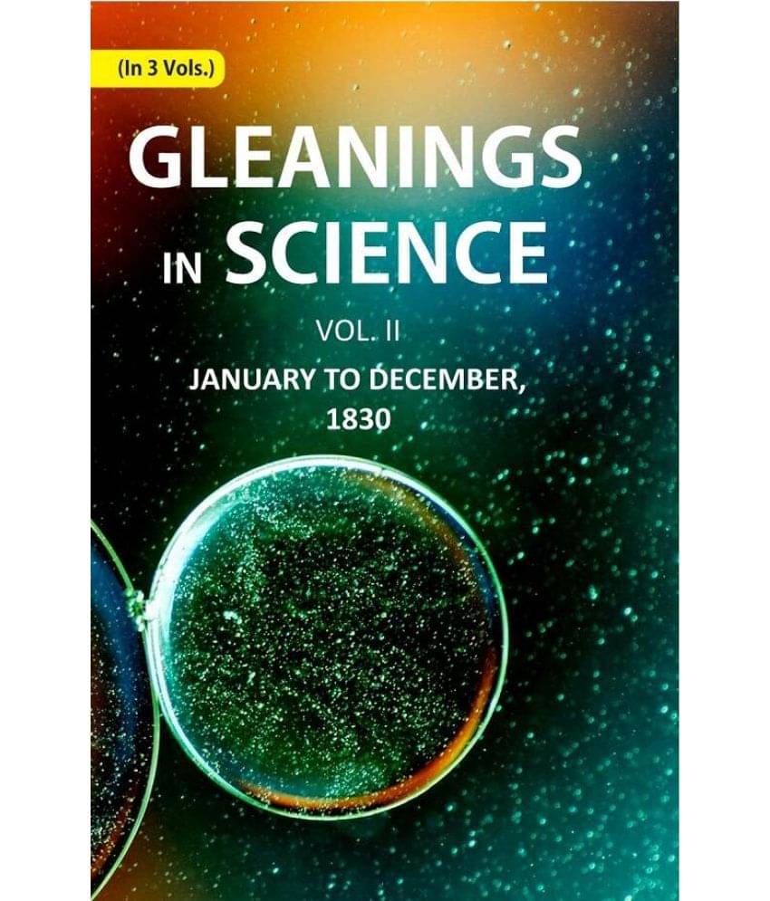     			Gleanings in Science: January yo December, 1830 2nd [Hardcover]