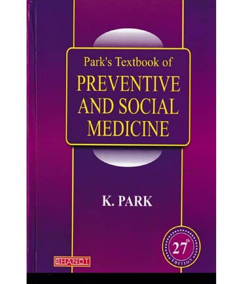     			Parks Textbook of Preventive and Social Medicine By K.park