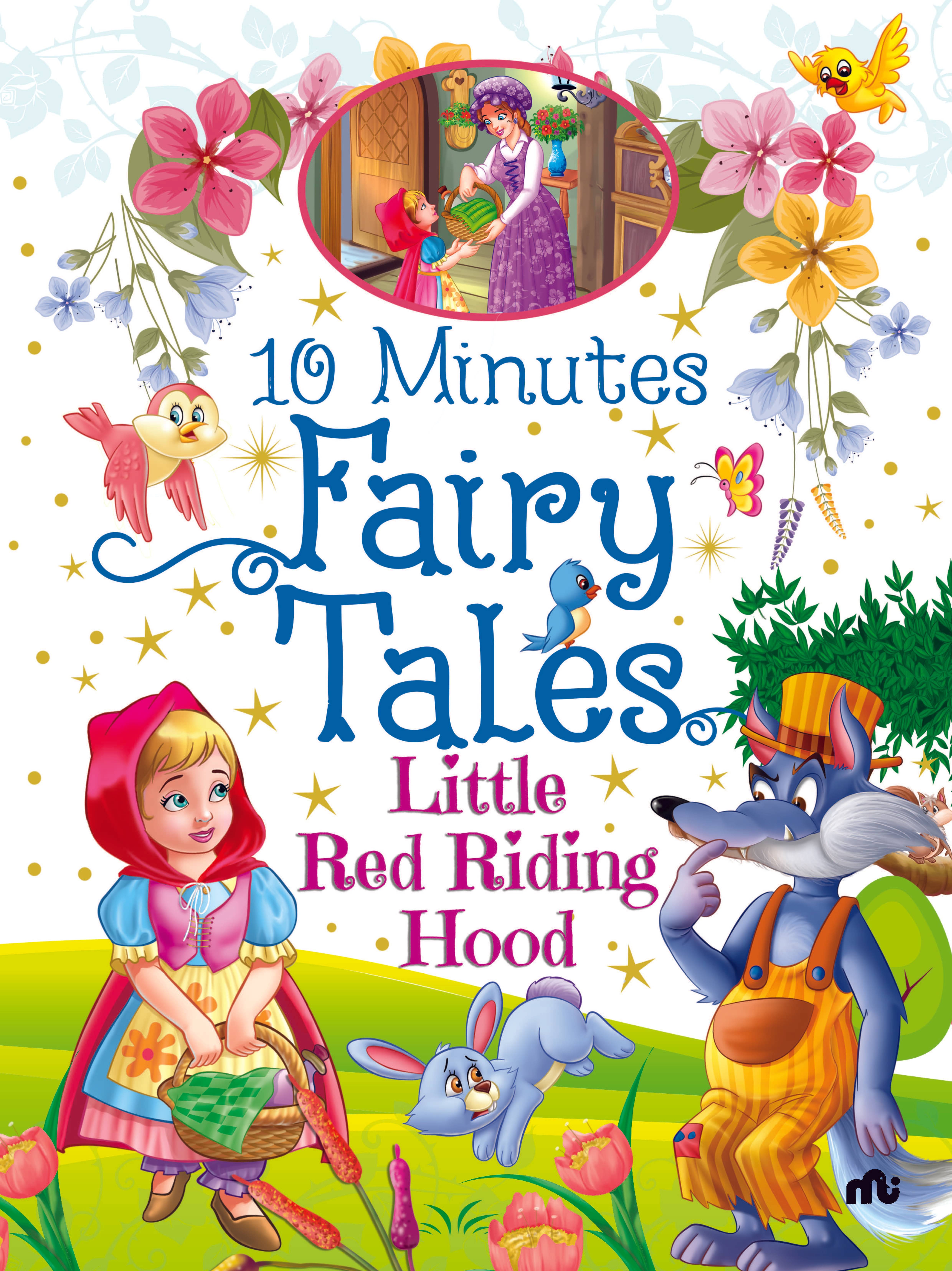 10 Minutes Fairy Tales Little Red Riding Hood 10 Minutes Fairy Tales Little Red Riding Hood