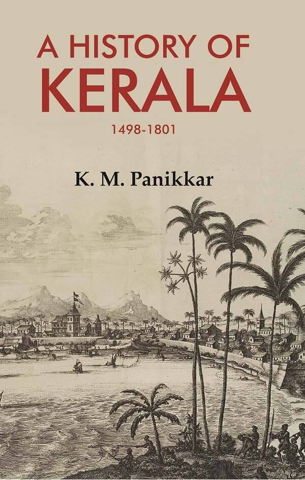     			A History of Kerala 1498-1801