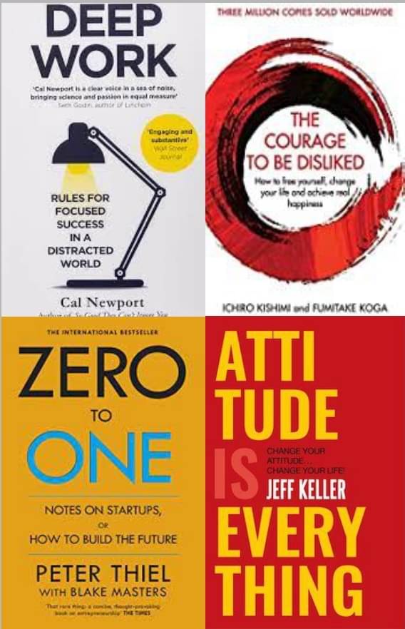 DeepWork + The Courage To Be Disliked + Zero To One + Attitude Is Everything DeepWork + The Courage To Be Disliked + Zero To One + Attitude Is Everything