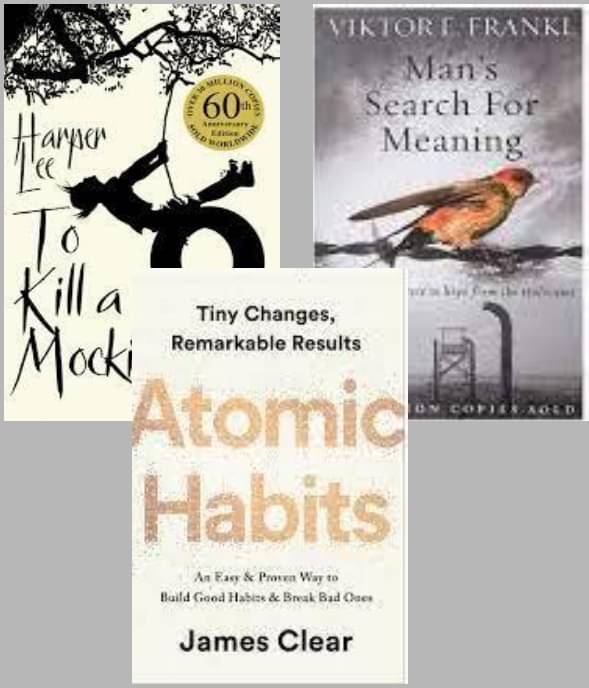 To Kill a Mockingbrd + Man's Search For Meaning + Atomic Habits To Kill a Mockingbrd + Man's Search For Meaning + Atomic Habits