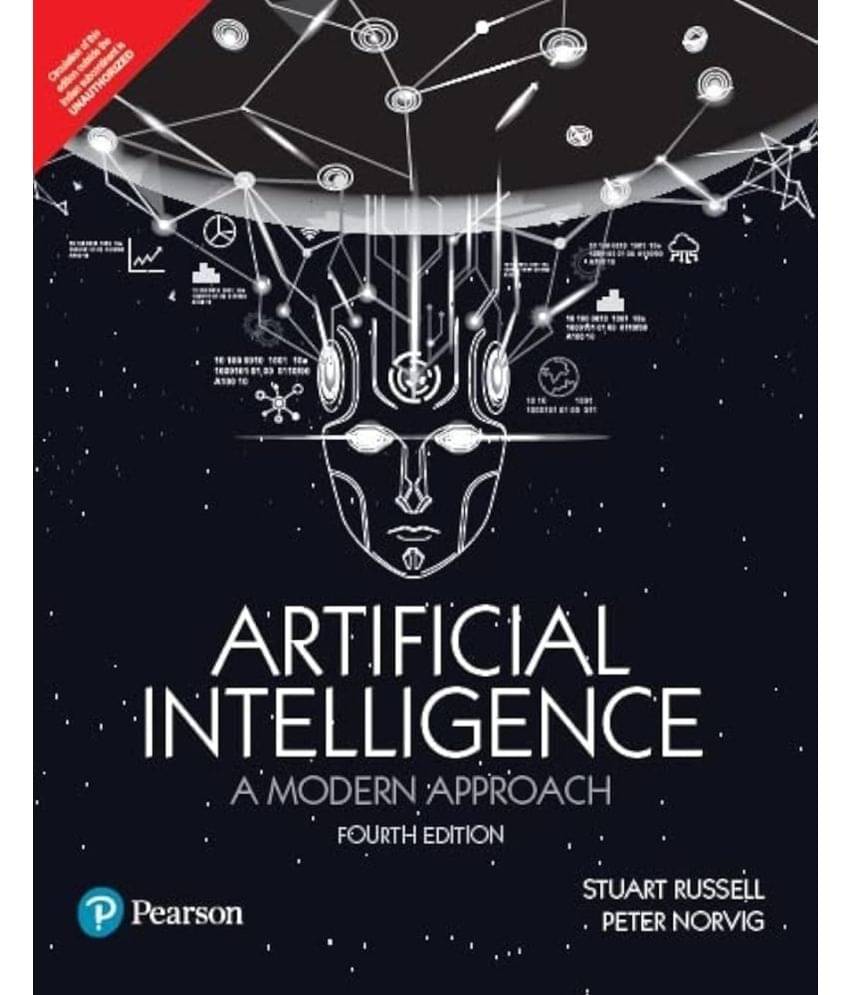 Artificial Intelligence: A Modern Approach, 4th Edition Artificial Intelligence: A Modern Approach, 4th Edition