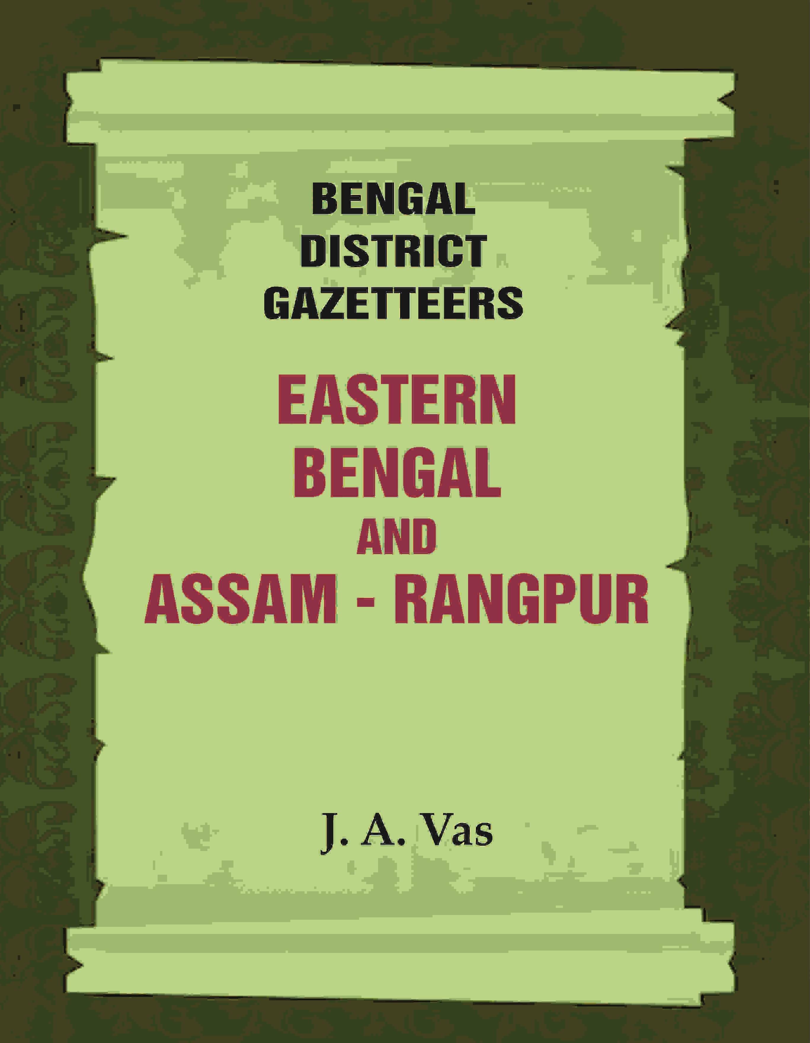     			Bengal District Gazetteers: Eastern Bengal and assam - Rangpur [Hardcover]