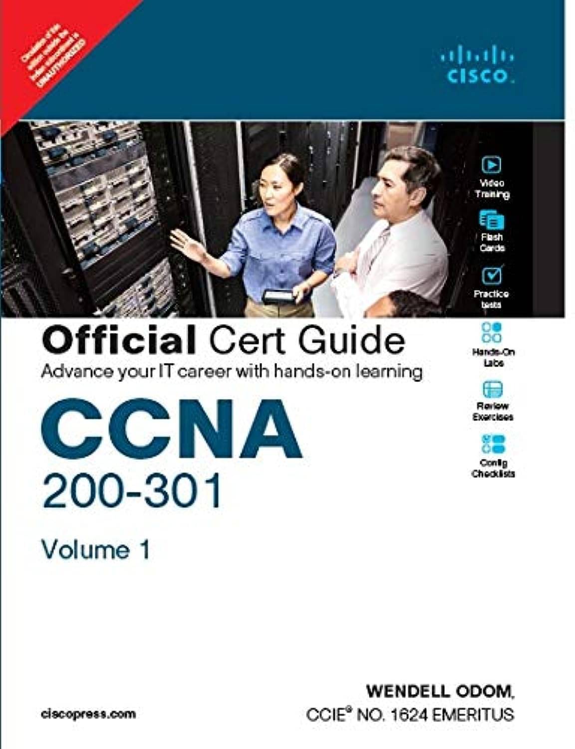 CCNA 200-301 Official Cert Guide, Volume 1 CCNA 200-301 Official Cert Guide, Volume 1