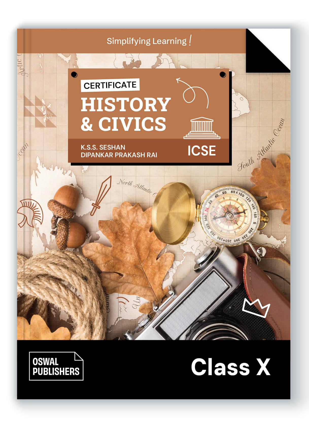 Oswal Certificate History & Civics Textbook for ICSE Class 10 : By K.S.S Seshan, Dipankar Prakash Rai Oswal Certificate History & Civics Textbook for ICSE Class 10 : By K.S.S Seshan, Dipankar Prakash Rai
