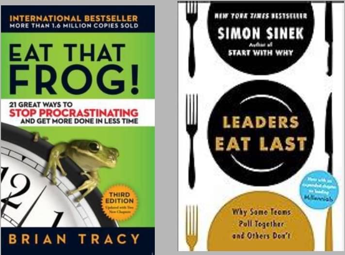     			Leader Eat Last + Eat That Frog!