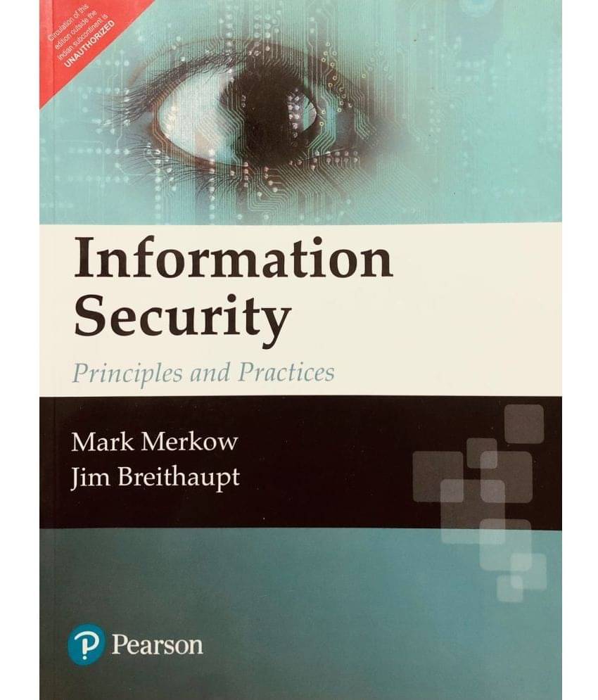 Information Security : Principles And Practices Information Security : Principles And Practices