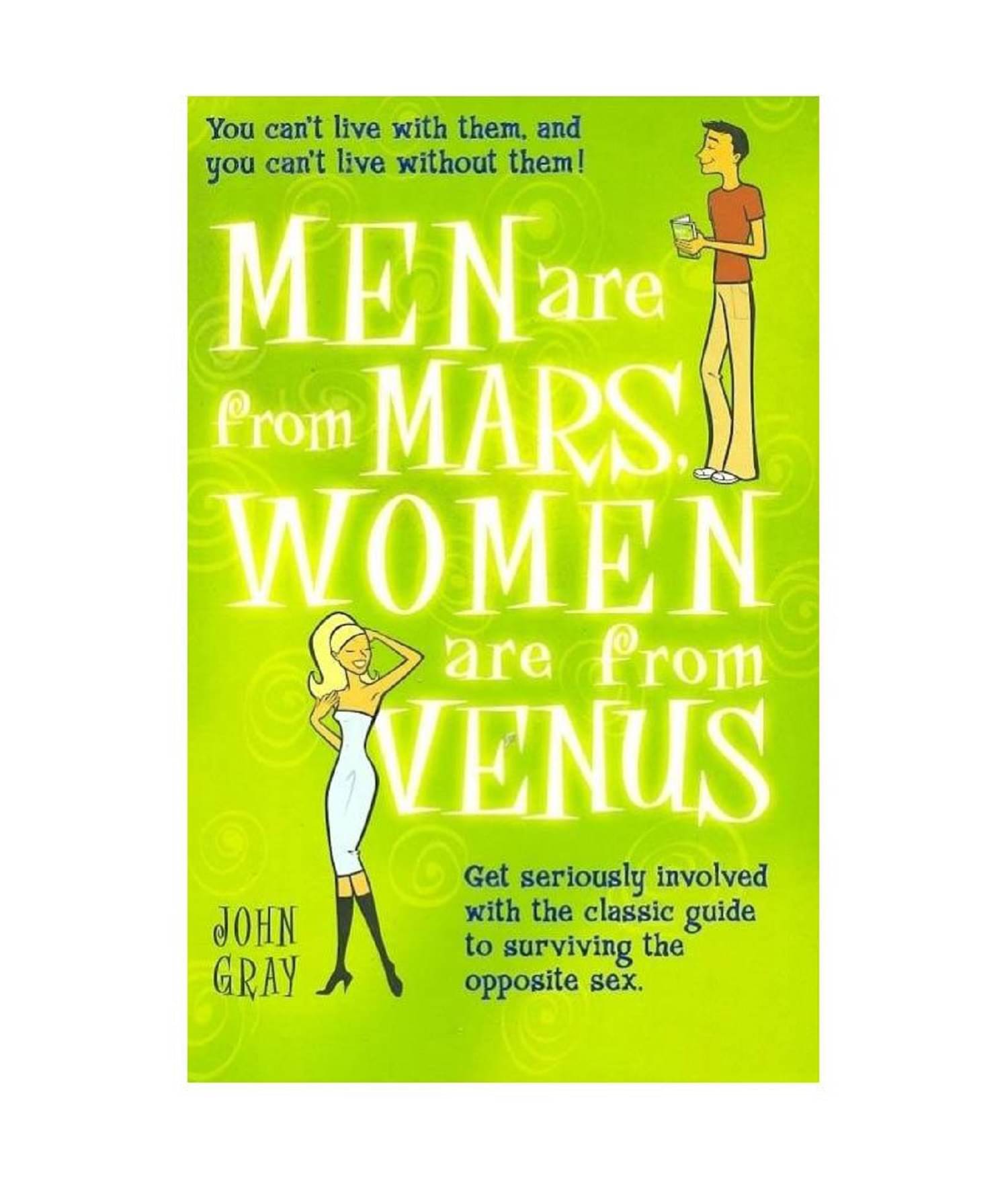     			Men Are From Mars, Women Are From Venus: Get Seriously Involved with the Classic Guide to Surviving the Opposite Sex (English, Paperback, John Gray)