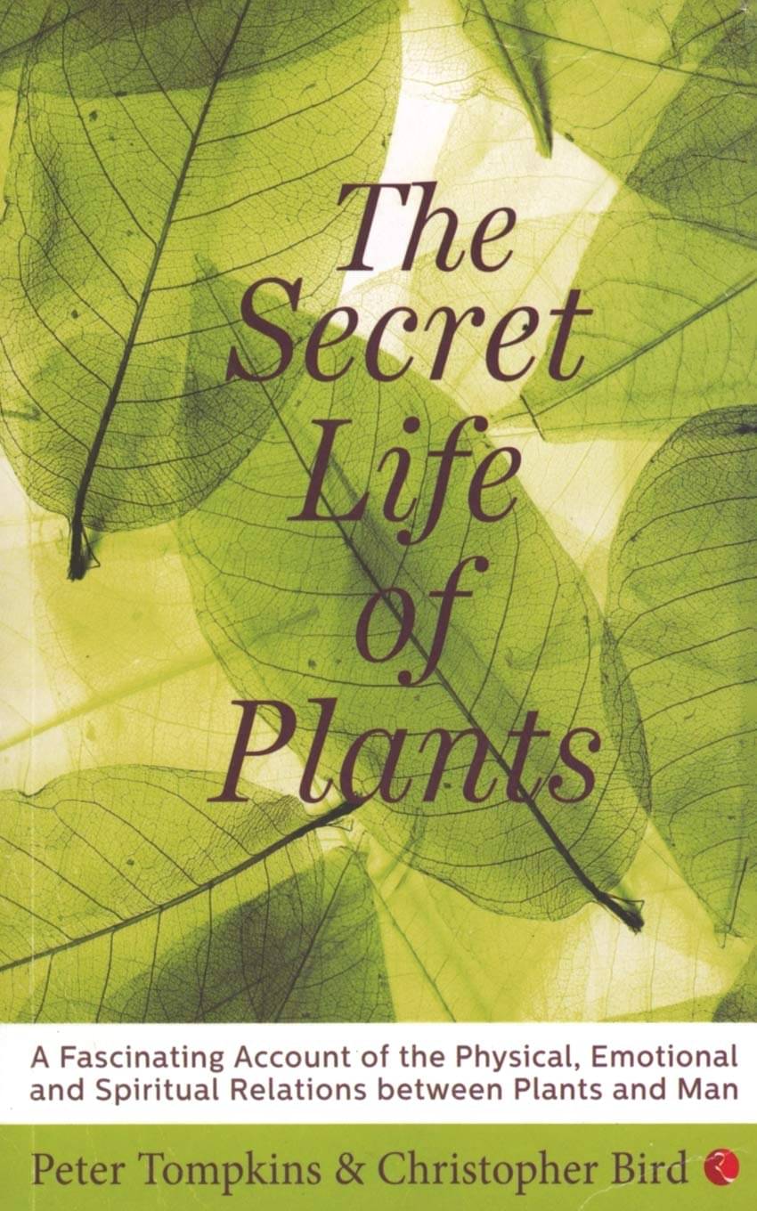     			The Secret Life of Plants