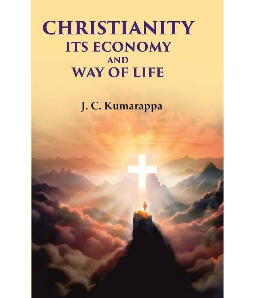     			Christianity Its Economy and Way of Life