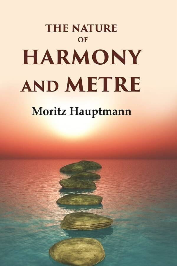    			The Nature of Harmony and Metre [Hardcover]