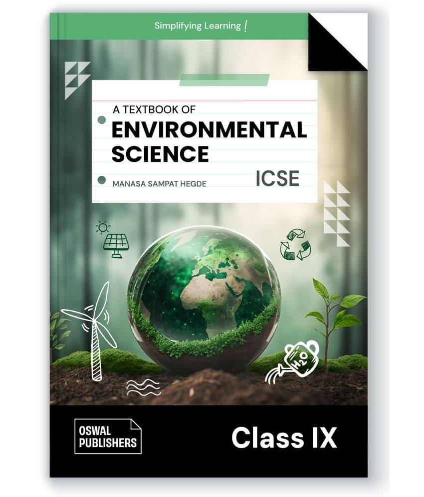 Oswal Environmental Science Textbook for ICSE Class 9 : Core Concepts by Manasa Sampat Hegde Oswal Environmental Science Textbook for ICSE Class 9 : Core Concepts by Manasa Sampat Hegde
