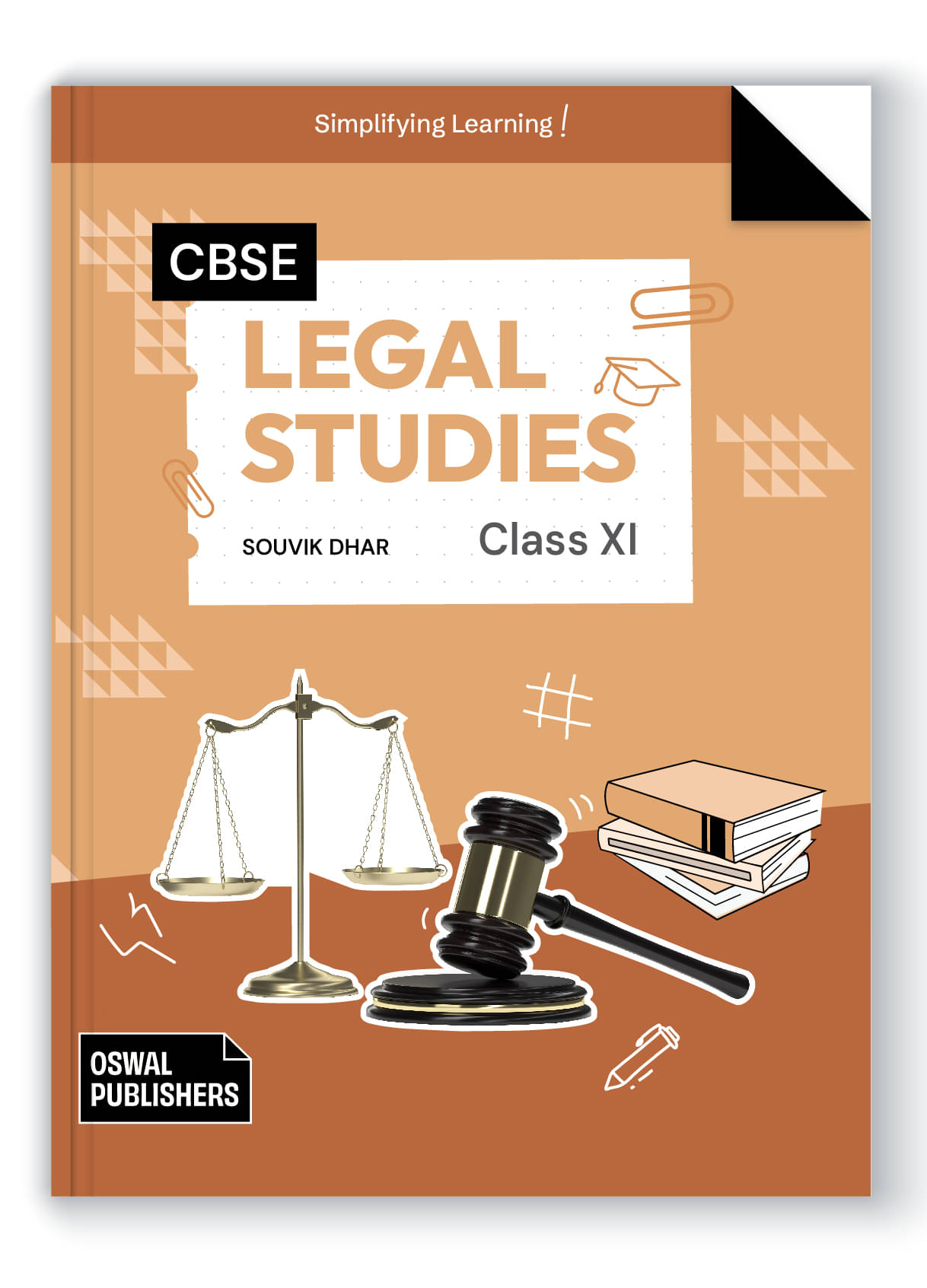Oswal Legal Studies Textbook for CBSE Class 11 : By Souvik Dhar Oswal Legal Studies Textbook for CBSE Class 11 : By Souvik Dhar