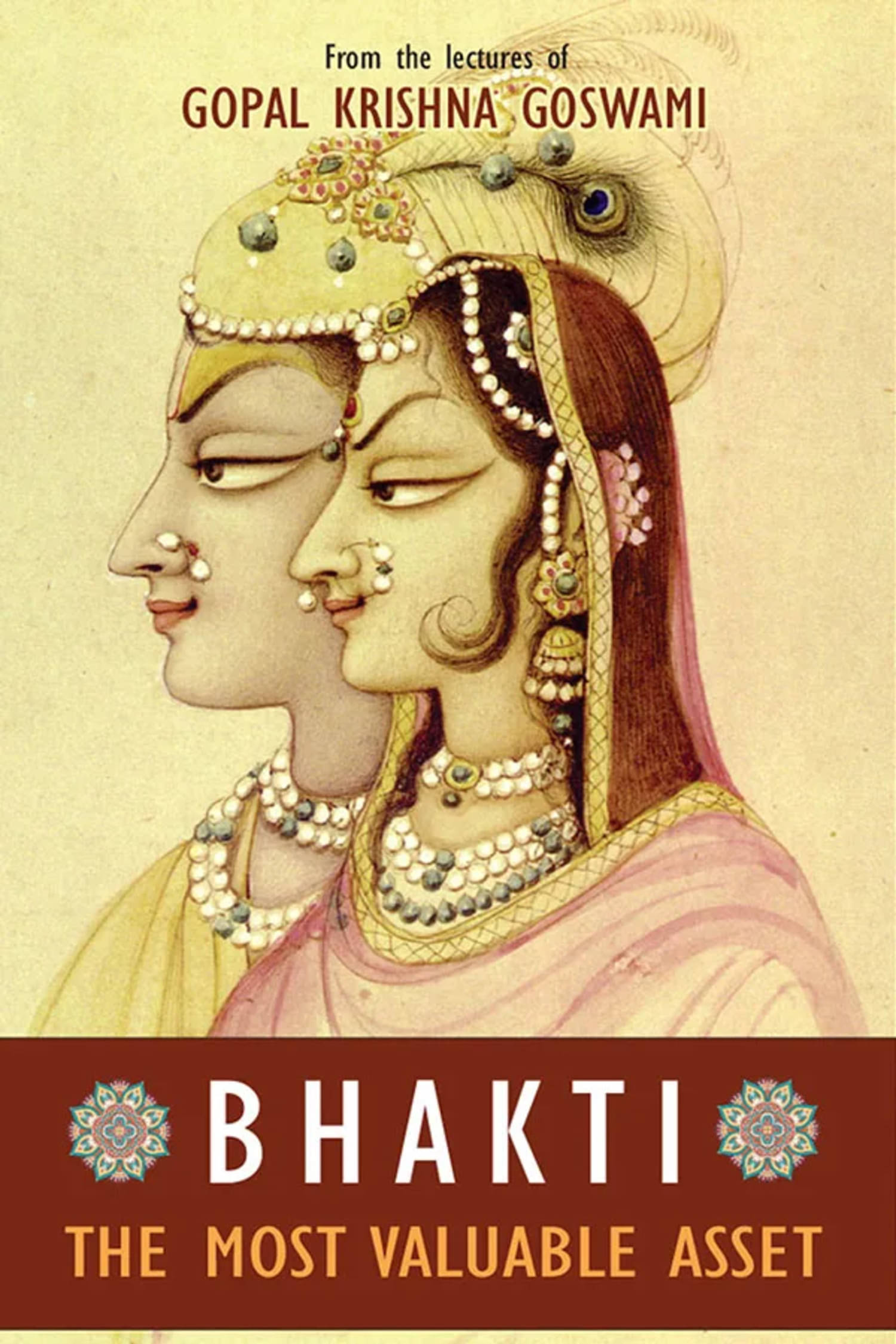    			Bhakti – The Most Valuable Asset