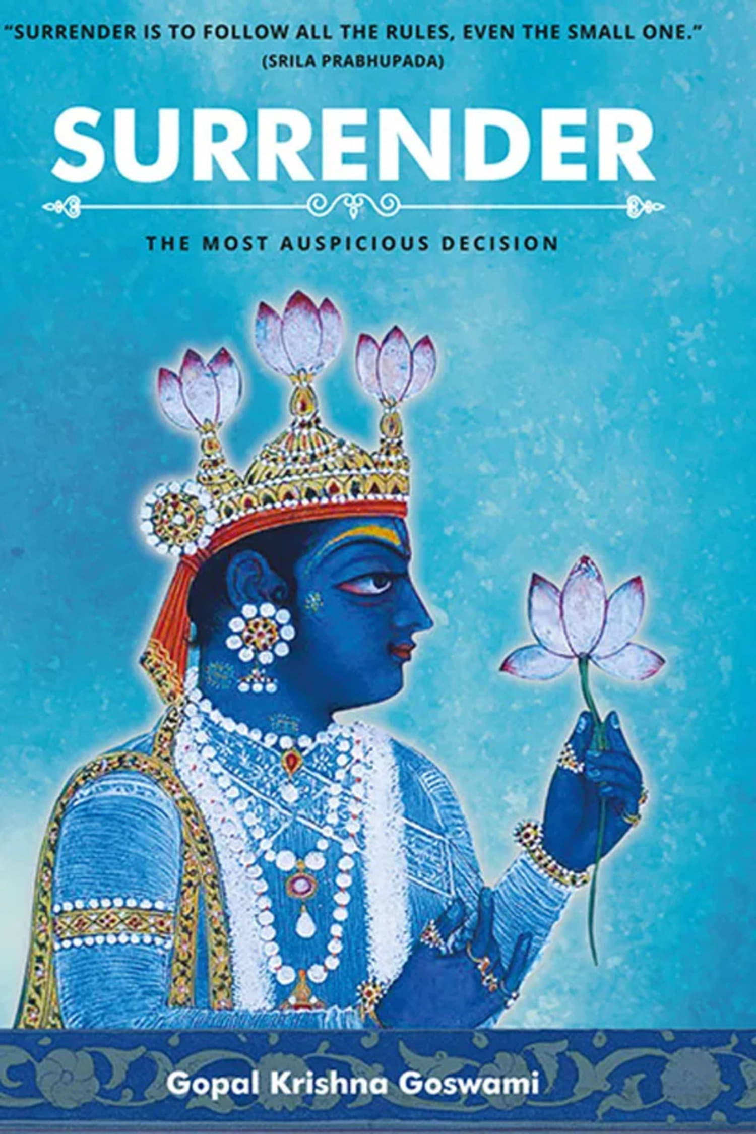     			Surrender: The Most Auspicious Decision