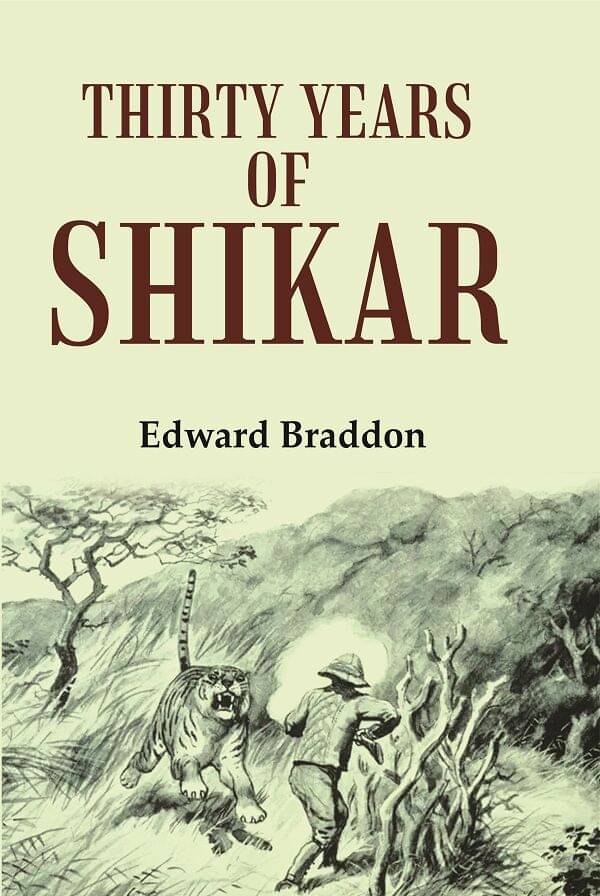     			Thirty Years of Shikar