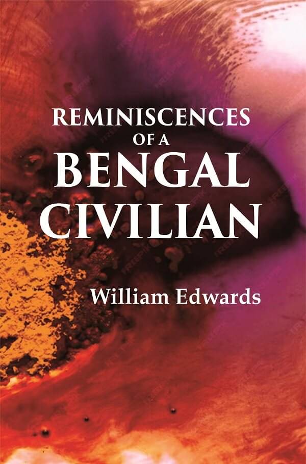     			Reminiscences Of A Bengal Civilian [Hardcover]