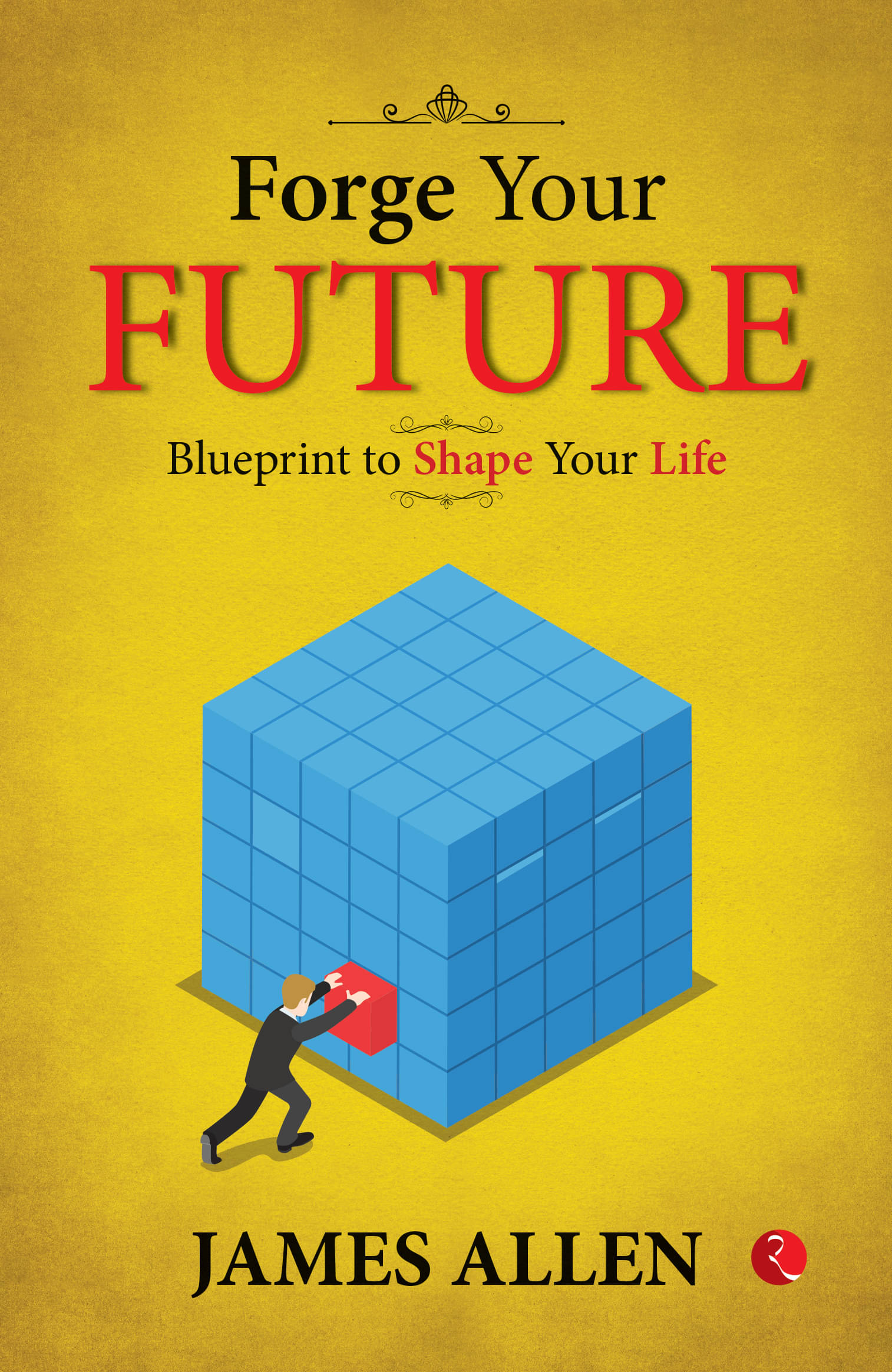     			Forge Your Future: Blueprint to Shape Your Life