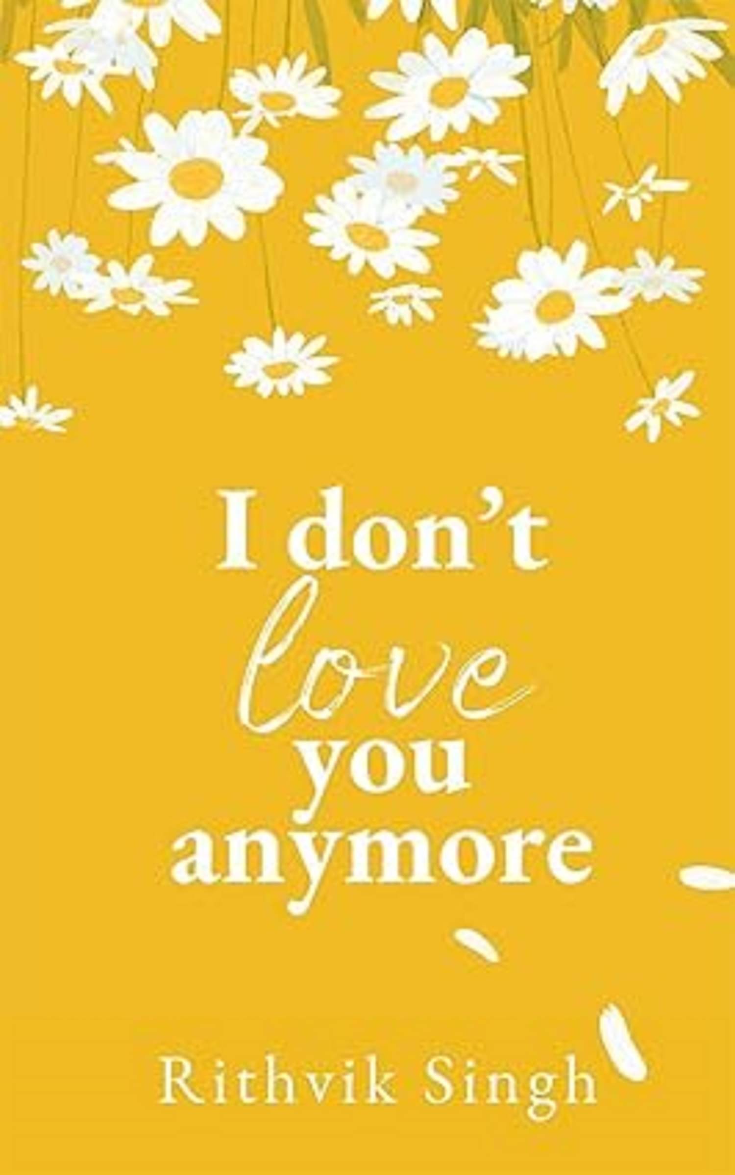     			I Don't Love You Anymore: Moving On & Living Your Best Life Paperback – 13 February 2024