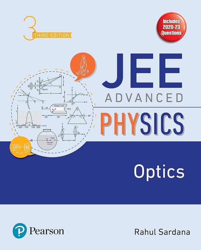 JEE Advanced Physics - Optics, 3rd Edition JEE Advanced Physics - Optics, 3rd Edition
