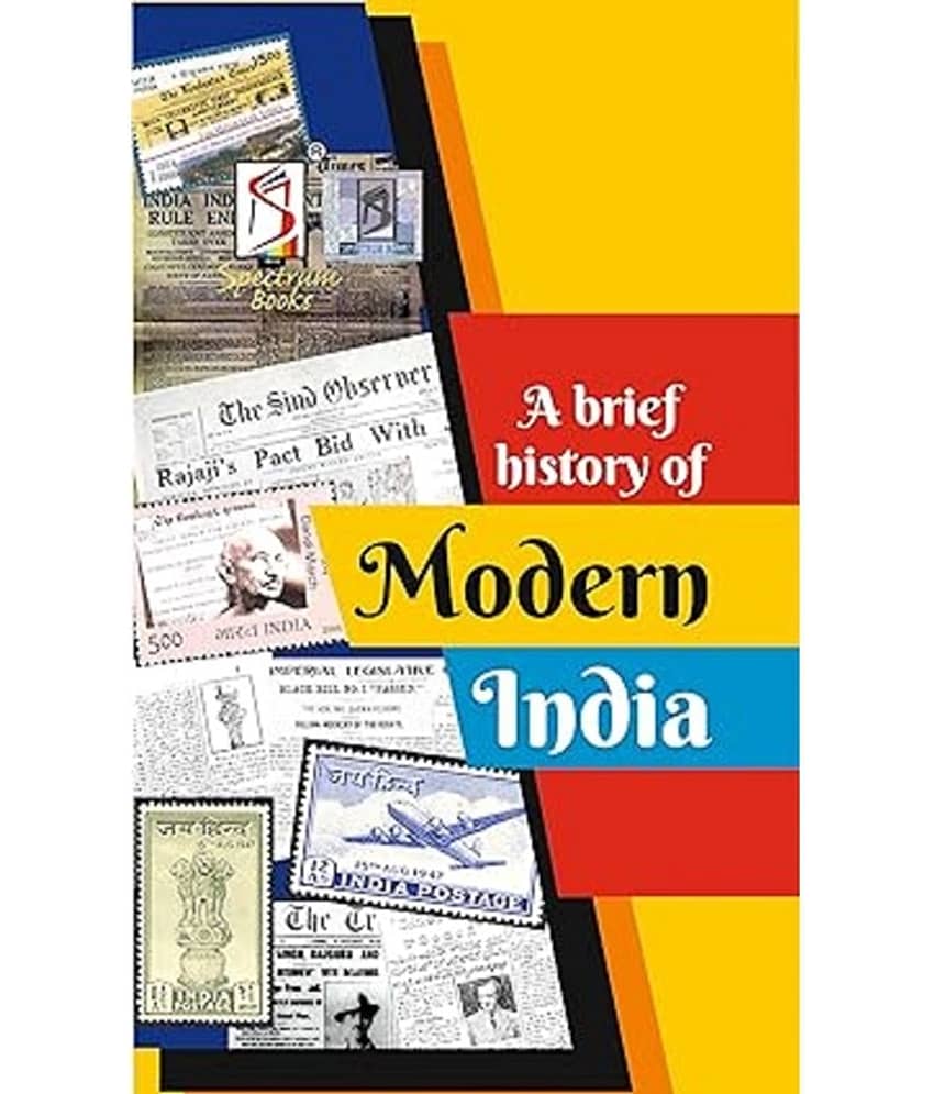 Modern India | Brief History | Spectrum | Rajiv Ahir | UPSC | Civil Services Exam | State Administrative Exams - 2023/edition - Stationery | Buy online on ZillyBuy