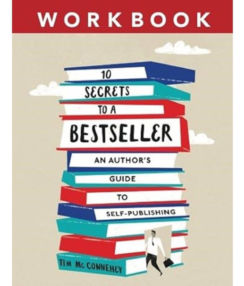10 Secrets to a Bestseller: An Author's Guide to Self-Publishing Workbook Paperback – March 11 2018     			10 Secrets to a Bestseller: An Author's Guide to Self-Publishing Workbook Paperback – March 11 2018