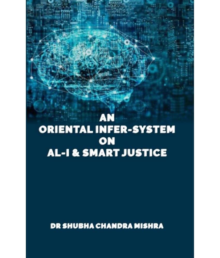An Oriental Infer-System on AL-I & Smart Justice An Oriental Infer-System on AL-I & Smart Justice