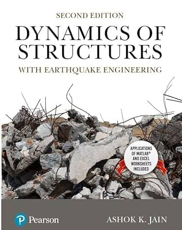 Dynamics of Structures with Earthquake Engineering, 2nd Edition Dynamics of Structures with Earthquake Engineering, 2nd Edition