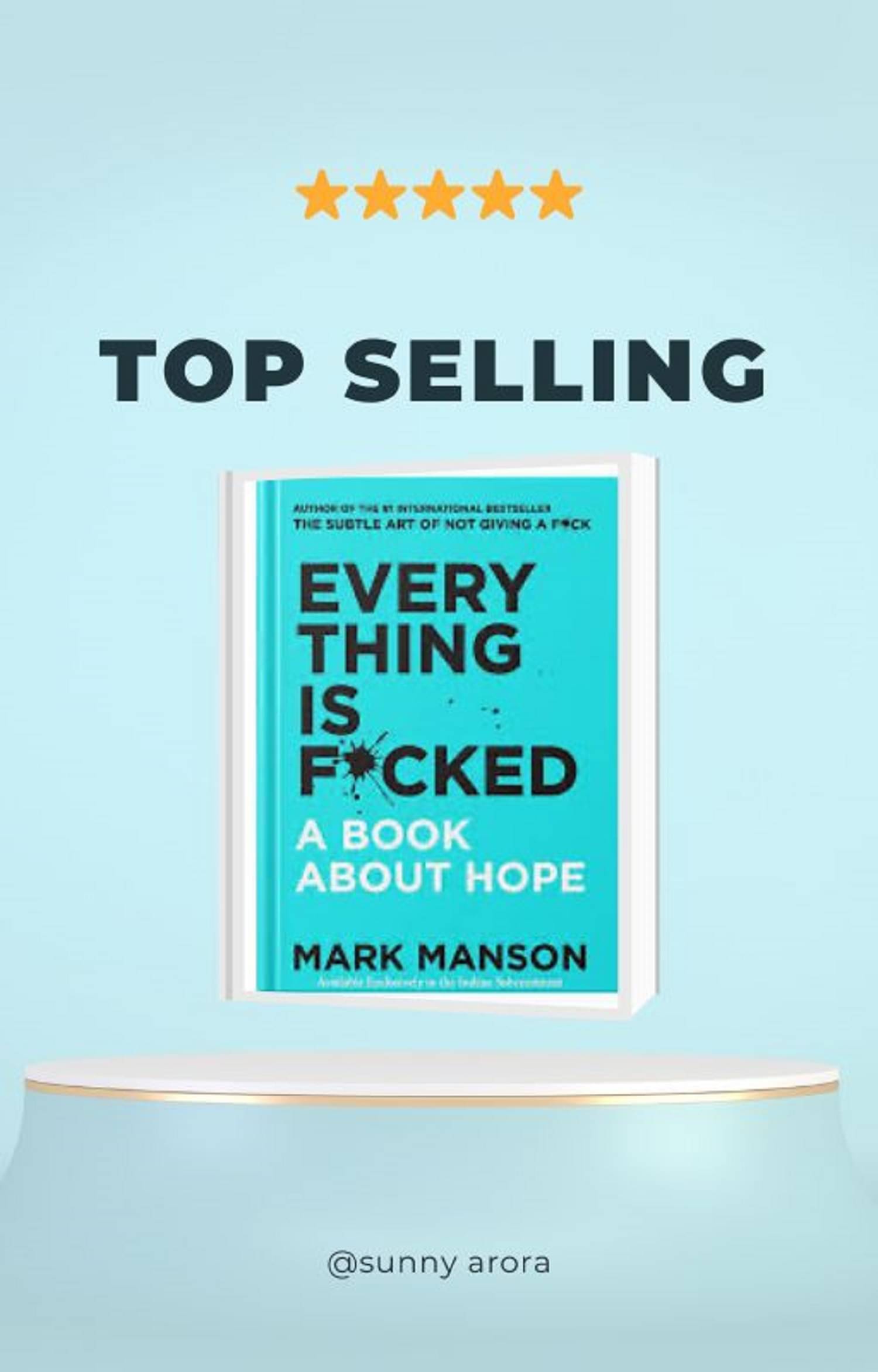     			Everything Is F*cked : A Book About Hope by Mark Manson