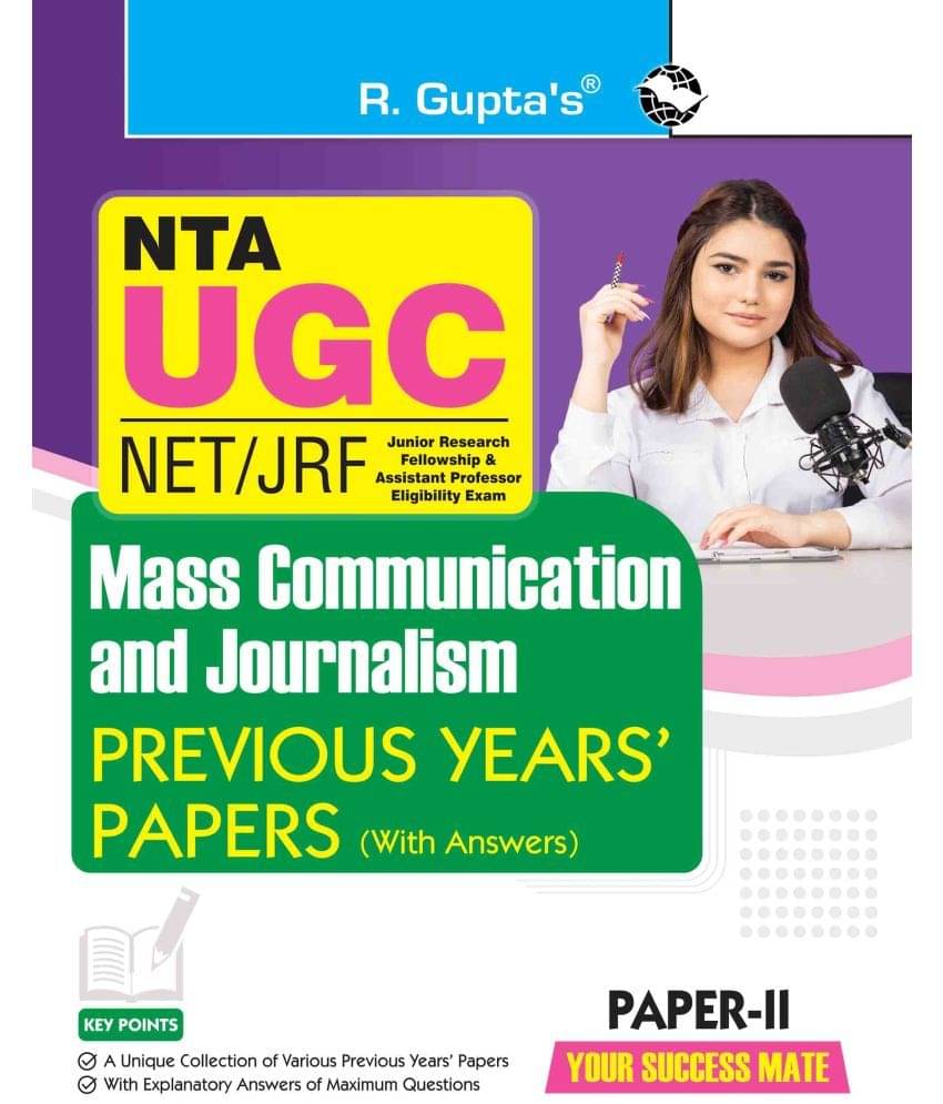 NTA-UGC-NET/JRF : Mass Communication & Journalism (PAPER-II) Previous Years' Papers (With Answers) NTA-UGC-NET/JRF : Mass Communication & Journalism (PAPER-II) Previous Years' Papers (With Answers)