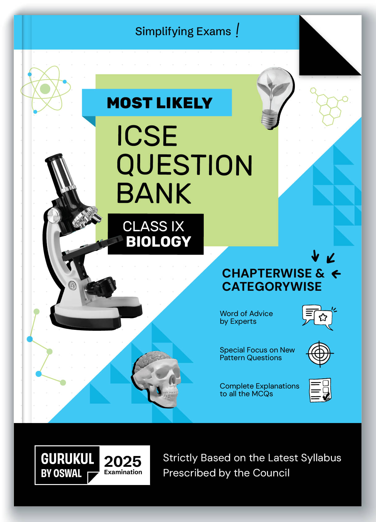Gurukul By Oswal Biology Most Likely Question Bank for ICSE Class 9 for Exam 2025 - Chapterwise & Categorywise Topics, Latest Syllabus, New Paper Patt Gurukul By Oswal Biology Most Likely Question Bank for ICSE Class 9 for Exam 2025 - Chapterwise & Categorywise Topics, Latest Syllabus, New Paper Patt