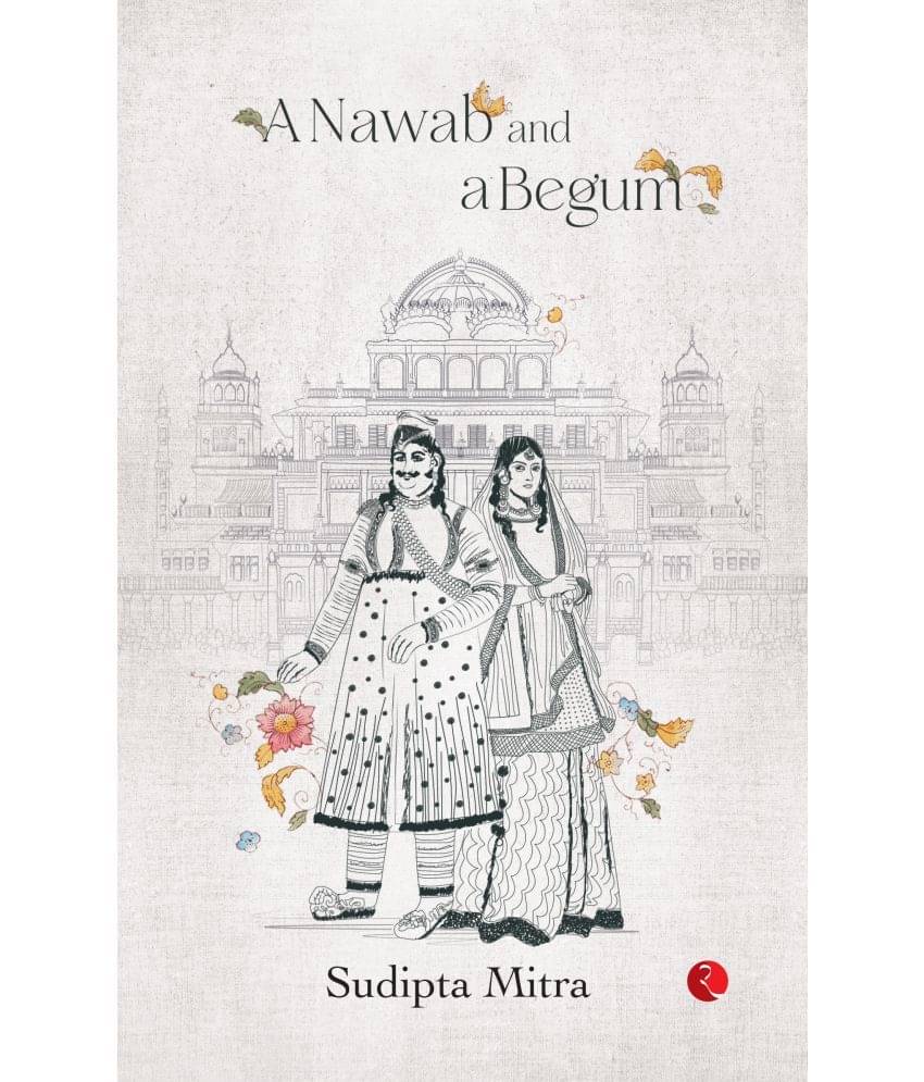    			A Nawab and a Begum