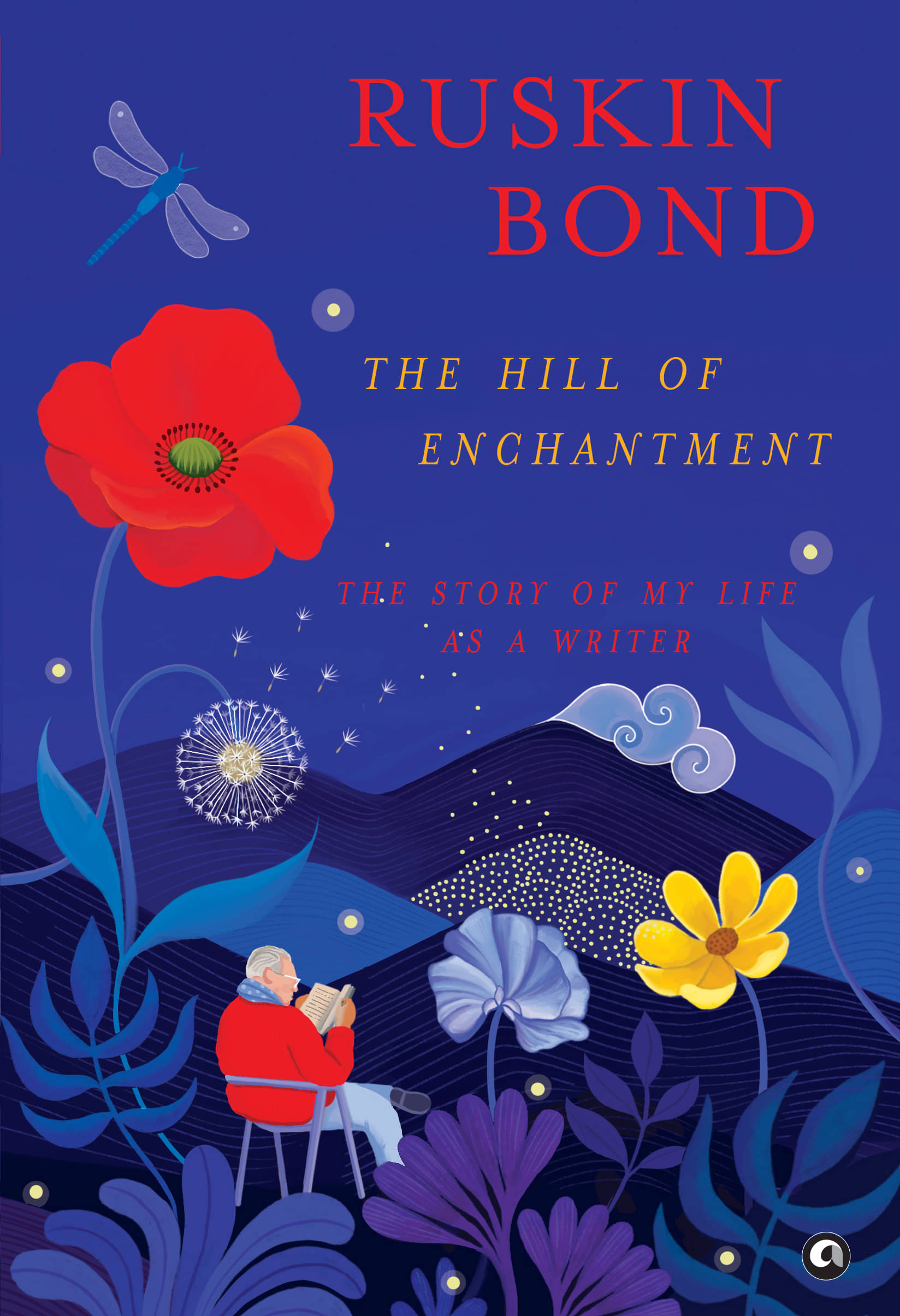     			The Hill of Enchantment: The Story of My Life as a Writer