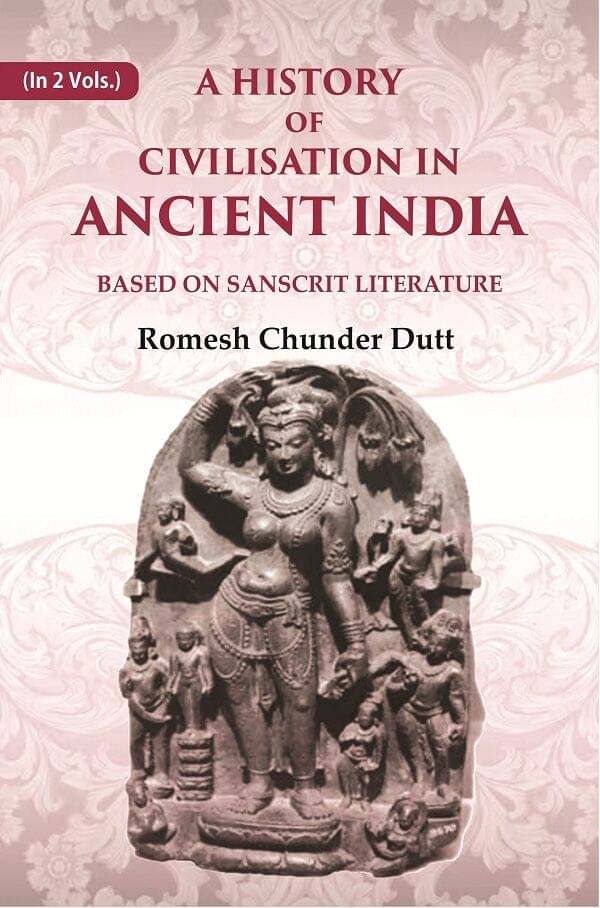     			A History of Civilisation in Ancient India: Based on Sanscrit Literature 1st (Hardcover)