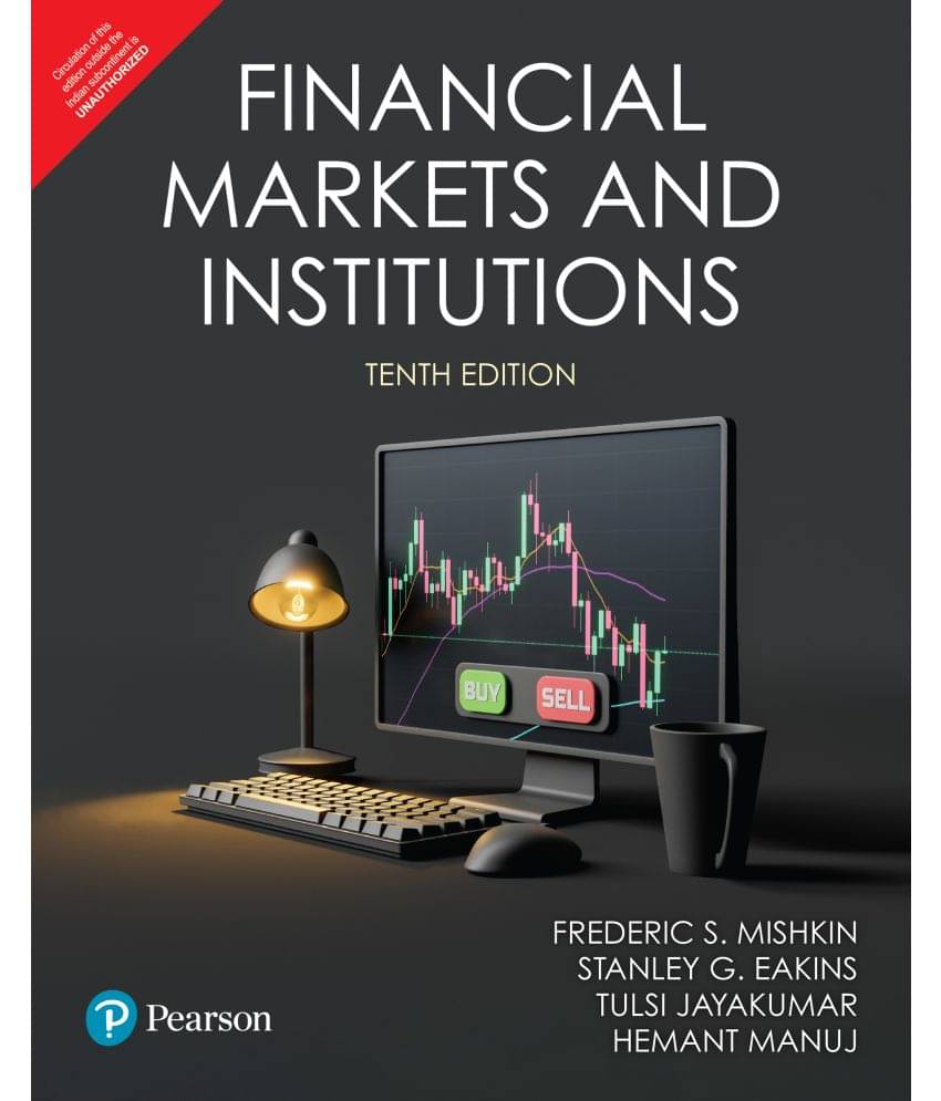     			Financial Markets and Institutions, 10th Edition