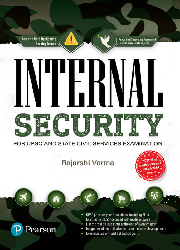 Internal Security | For UPSC and State Civil Services Examination | UPSC Previous year's questions (Including Main Examination 2023) Internal Security | For UPSC and State Civil Services Examination | UPSC Previous year's questions (Including Main Examination 2023)