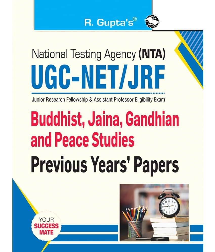 NTA-UGC-NET/JRF: Buddhist, Jaina, Gandhian and Peace Studies (Paper II) Previous Years' Papers NTA-UGC-NET/JRF: Buddhist, Jaina, Gandhian and Peace Studies (Paper II) Previous Years' Papers