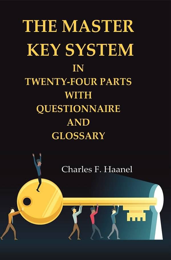     			The Master Key System in Twenty-four Parts with Questionnaire and Glossary