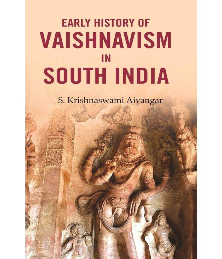 Early History of Vaishnavism in South India Early History of Vaishnavism in South India