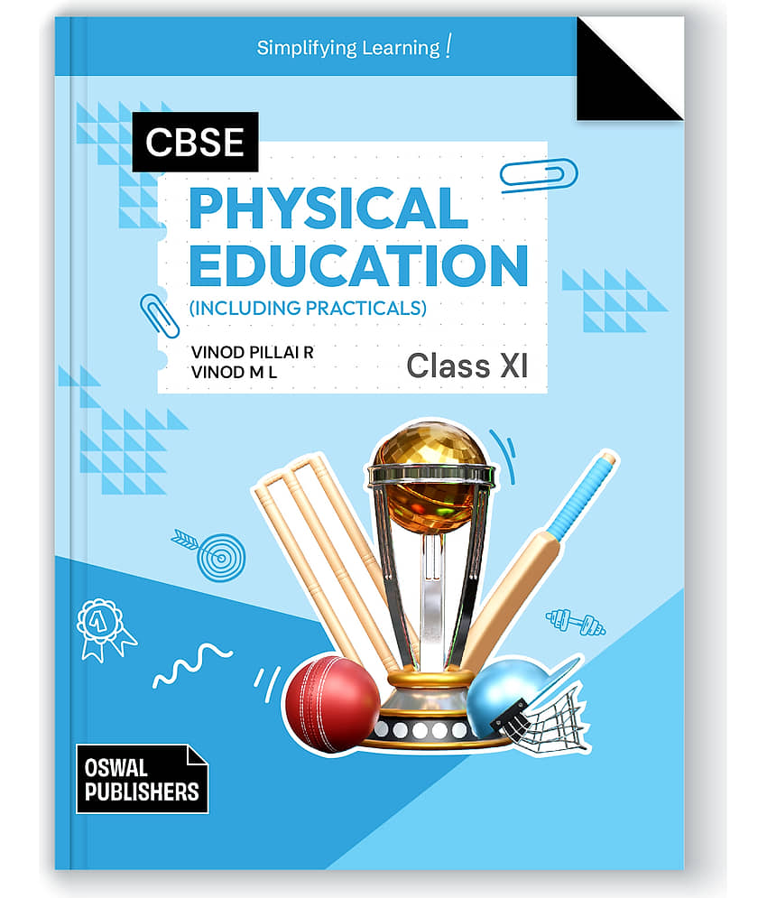 Oswal Physical Education Including Practicals : Textbook for CBSE Class 11 by Vinod Pillai R and Vinod M L