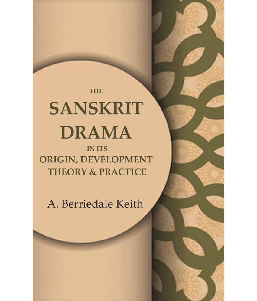     			The Sanskrit Drama in its Origin, Development Theory & Practice [Hardcover]
