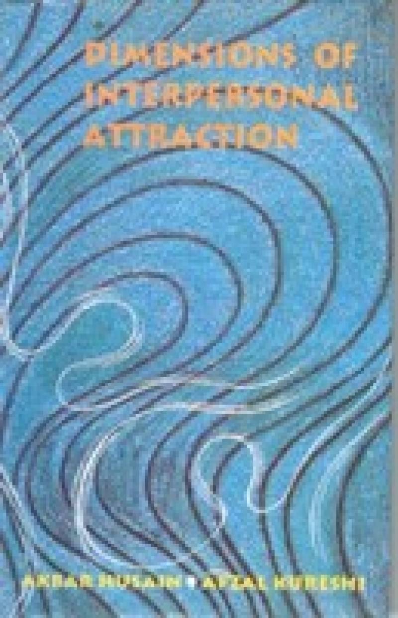 Dimensions of Interpersonal Attraction Dimensions of Interpersonal Attraction