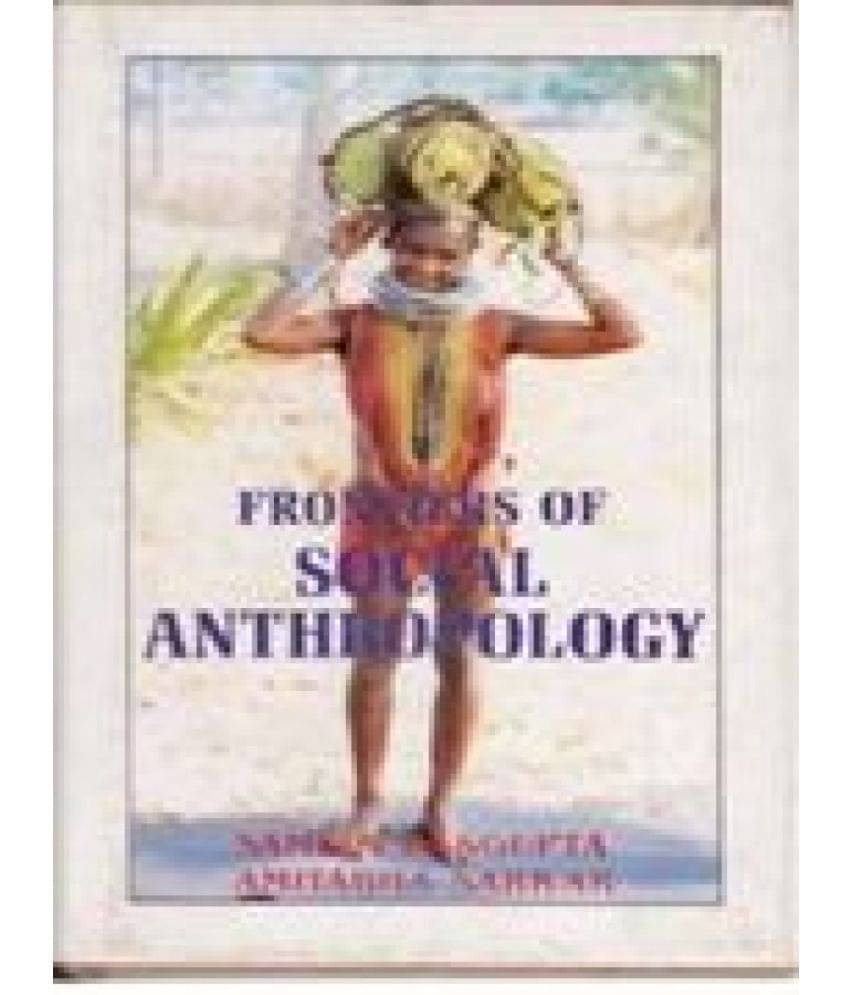 Frontiers of Social Anthropology Frontiers of Social Anthropology
