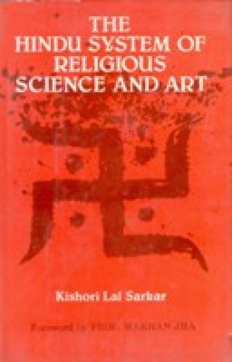 The Hindu System of Religious Science and Art The Hindu System of Religious Science and Art