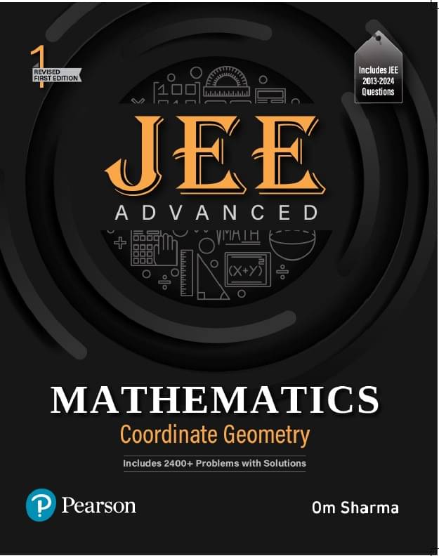     			2025 - JEE Advanced Mathematics - Coordinate Geometry, Includes 2400+ Problems with Solutions, - Pearson