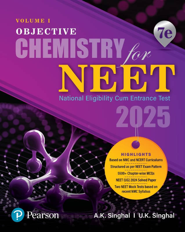     			2025 - Objective Chemistry for NEET - Volume I | 5500+ Chapter-wise MCQs | NEET (UG) 2024 Solved Paper | 7th Edition | - Pearson